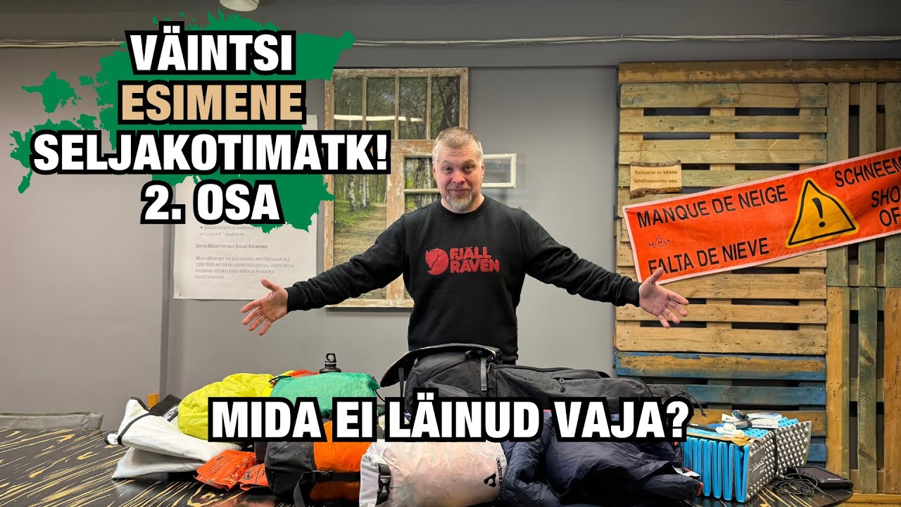 Esimene seljakotimatk! Mida ei läinud vaja? (2. osa)