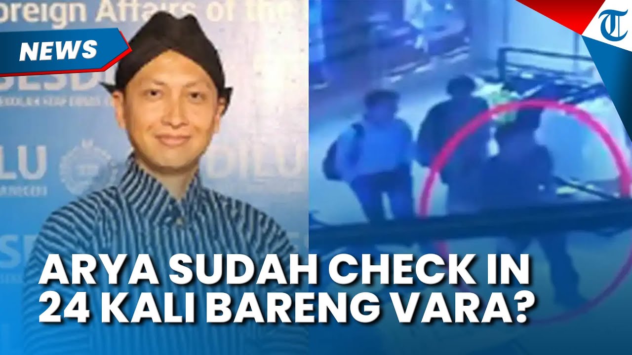 FAKTA BARU! Arya Daru Ternyata Sudah Check In Hotel 24 Kali Bareng Vara, Kasus Akan Diselidiki Lagi?