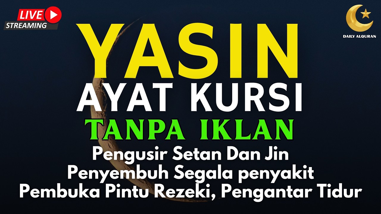 Surah Yasin & Ayat Kursi Pengusir Setan dan Penyembuh Segala Macam Peny4kit, | By : Alaa Aqel