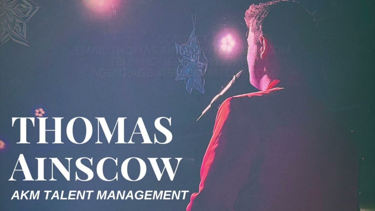 Thomas Ainscow - Performance Reel (2024 Updated)