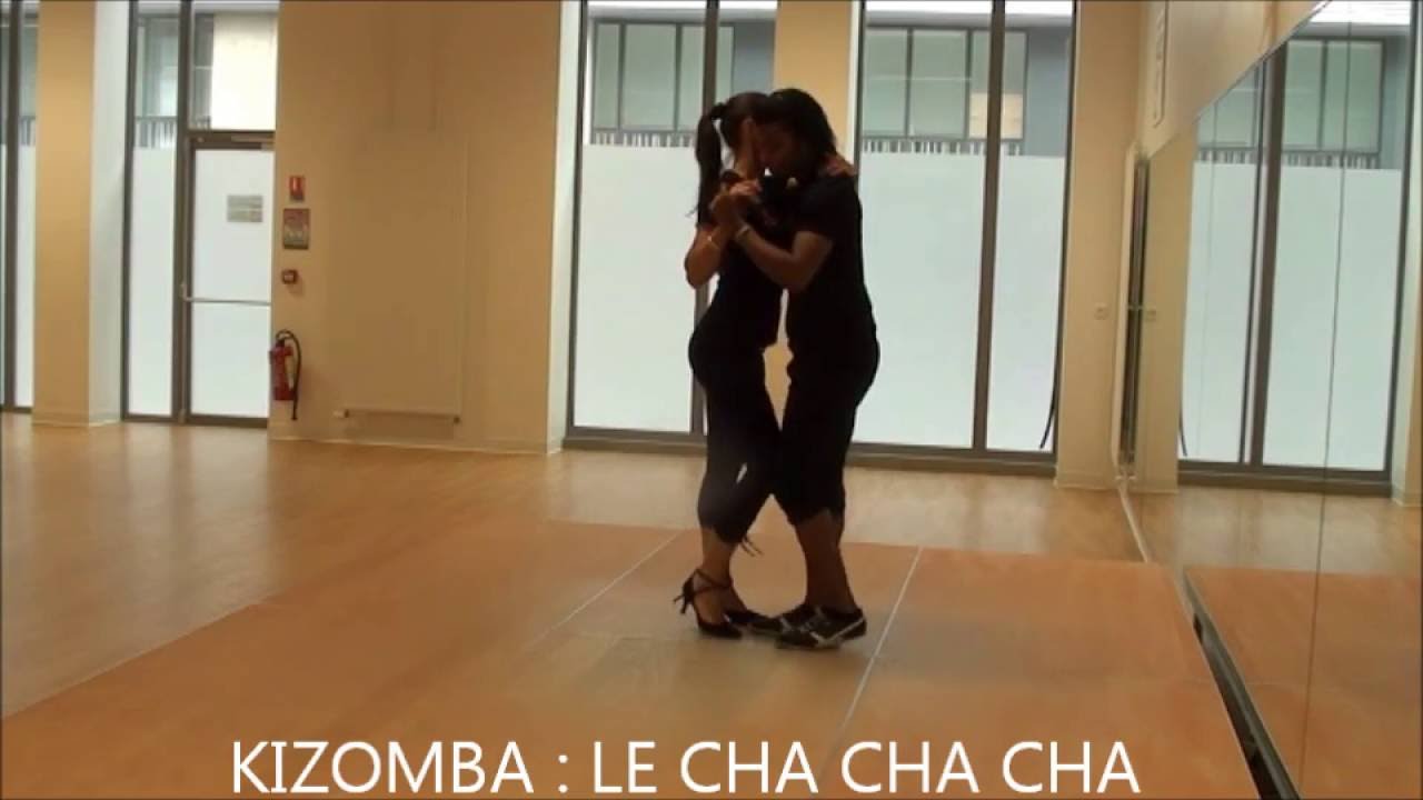 KIZOMBA   LE CHA CHA CHA