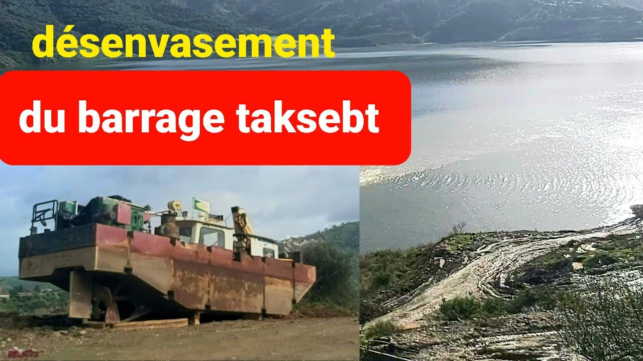 Dévasement du barrage taksebt 