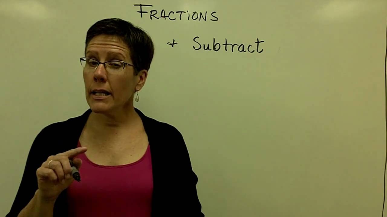 03 - Introductory Algebra - Add Subtract Fractions.mpg