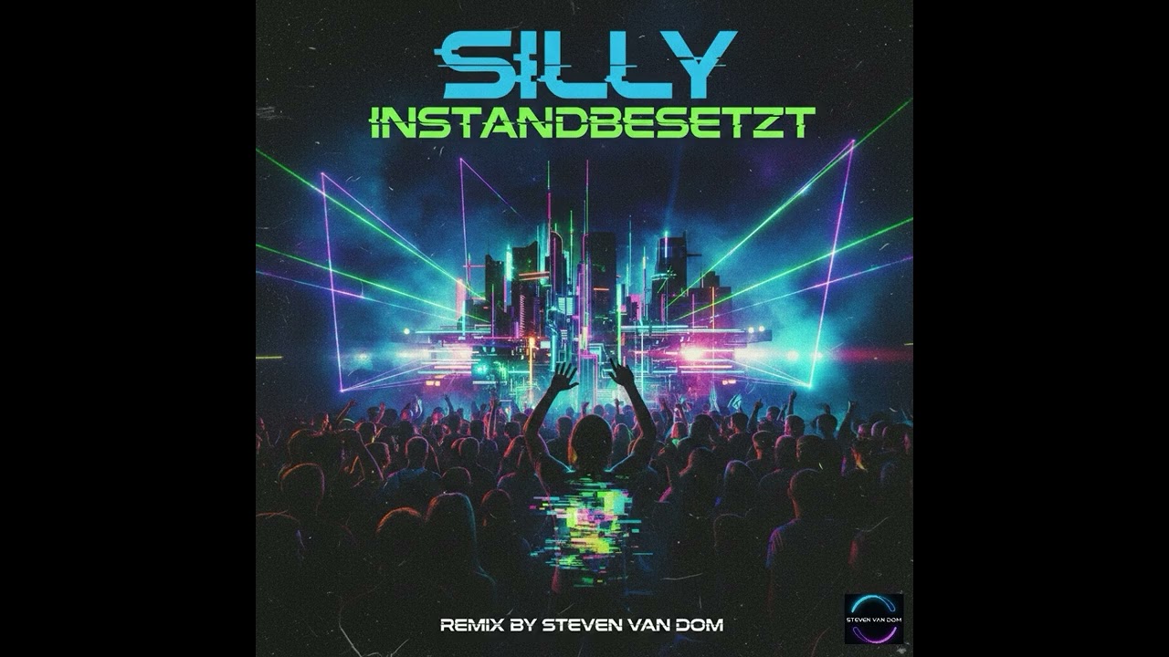 Silly - Instandbesetzt (Techno Rave Remix by SVD)