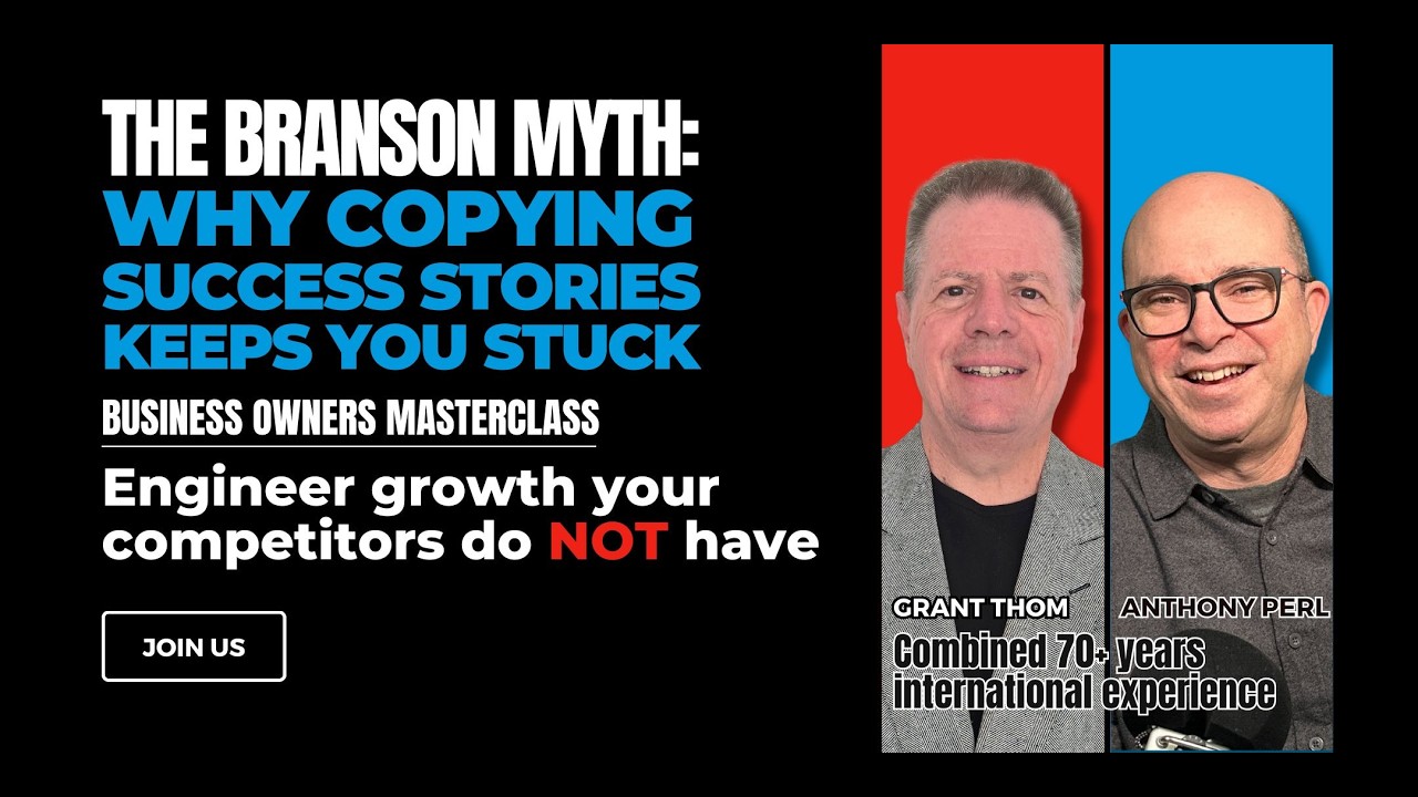 Engineer growth your competitors do NOT have | The Branson Myth | Masterclass for SME owners & CEO's