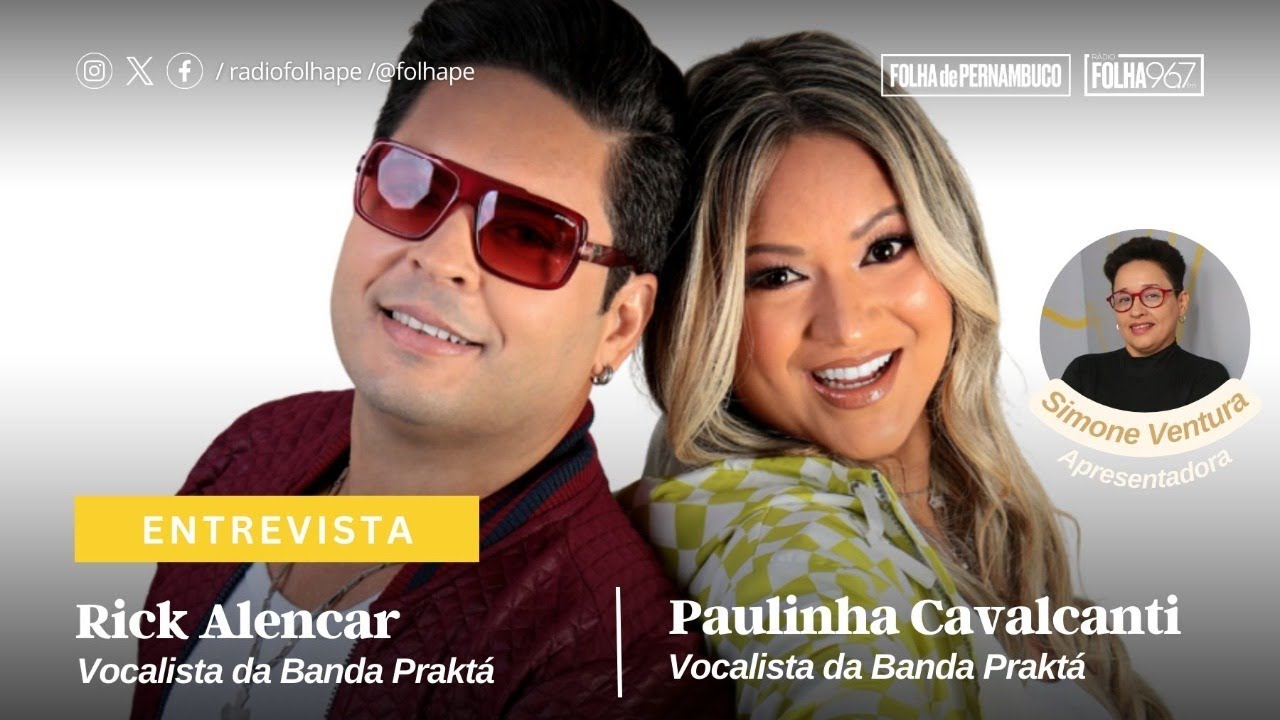 ENTREVISTA | PAULINHA CAVALCANTI E RICK ALENCAR, VOCALISTAS DA BANDA PRAKTÁ