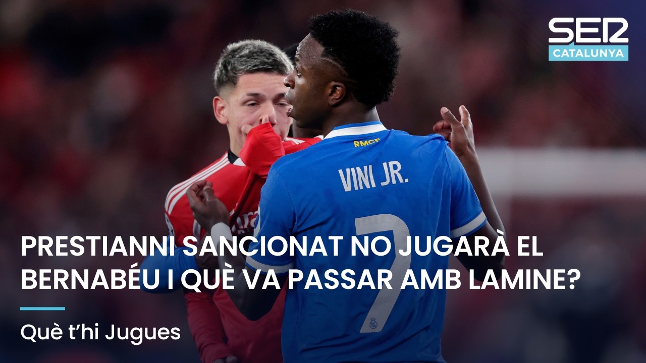 PRESTIANNI SANCIONAT NO JUGARÀ EL BERNABÉU I QUÈ VA PASSAR AMB LAMINE? | QUÈ T'HI JUGUES EN DIRECTE