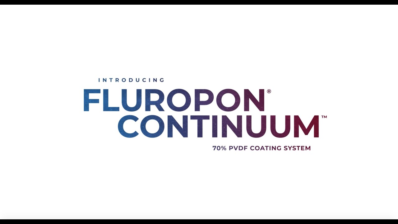 Introducing Fluropon Continuum a 2-coat 70% PVDF metal coating system