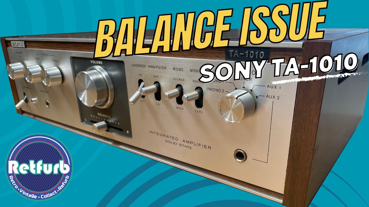 Sony TA-1010 Amplifier Sound Balance Issue - Repair & Servicing - Retfurb Retro Audio