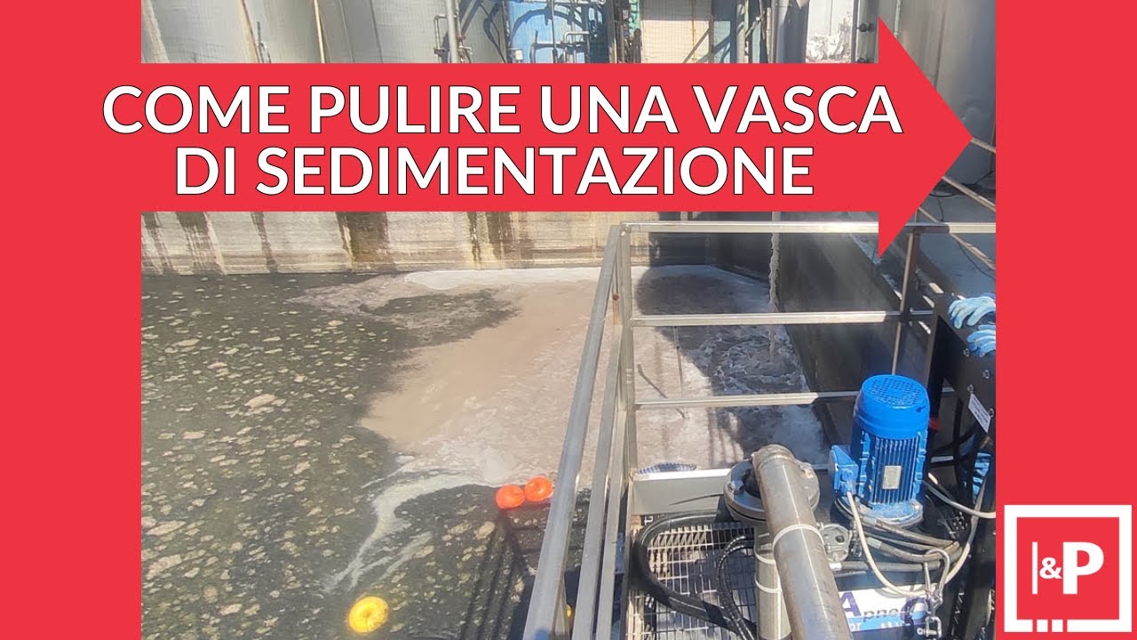 Pulizia vasche sedimentazione primaria acque reflue | Idee e Prodotti