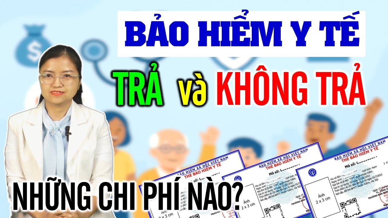 Từ 01/7/2025, bảo hiểm y tế TRẢ và KHÔNG trả những CHI PHÍ nào?