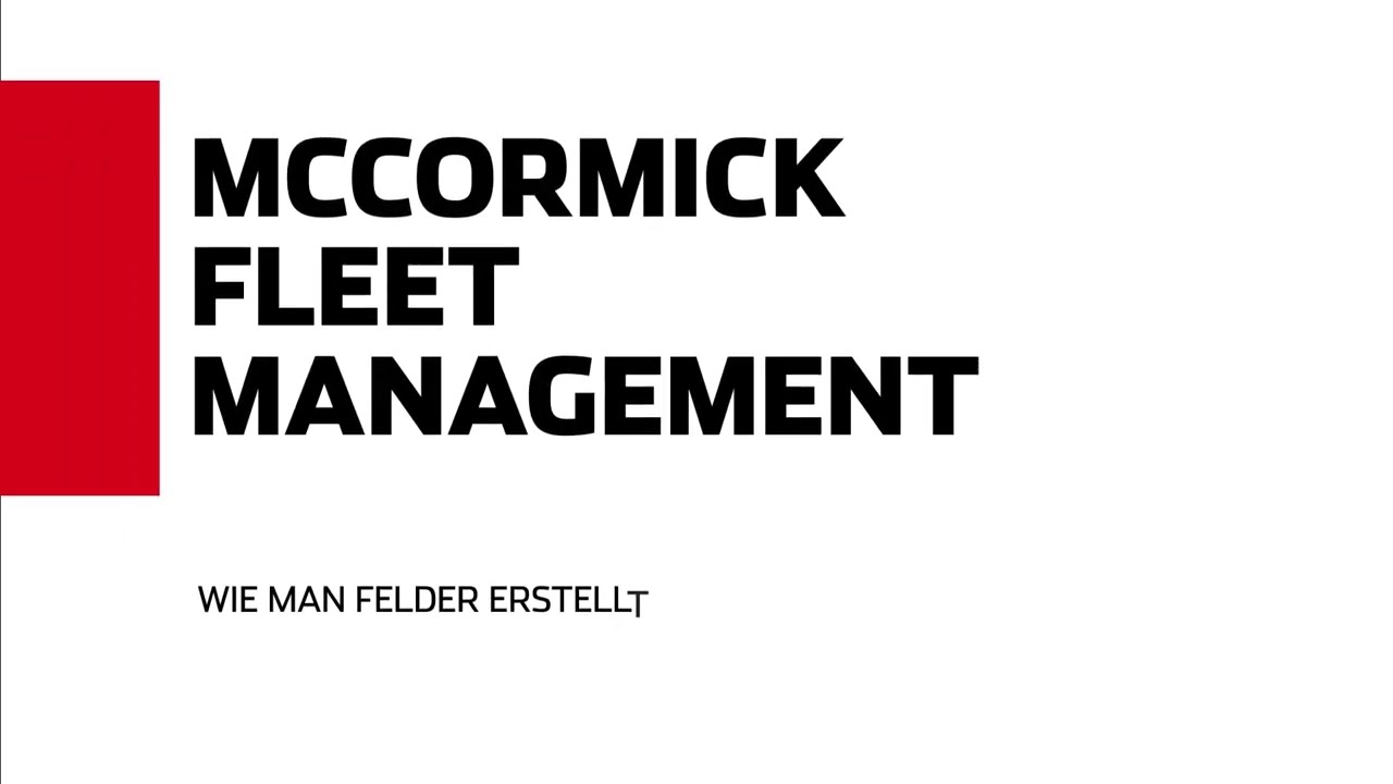 Tutorial: McCormick Fleet Management - Felder anlegen