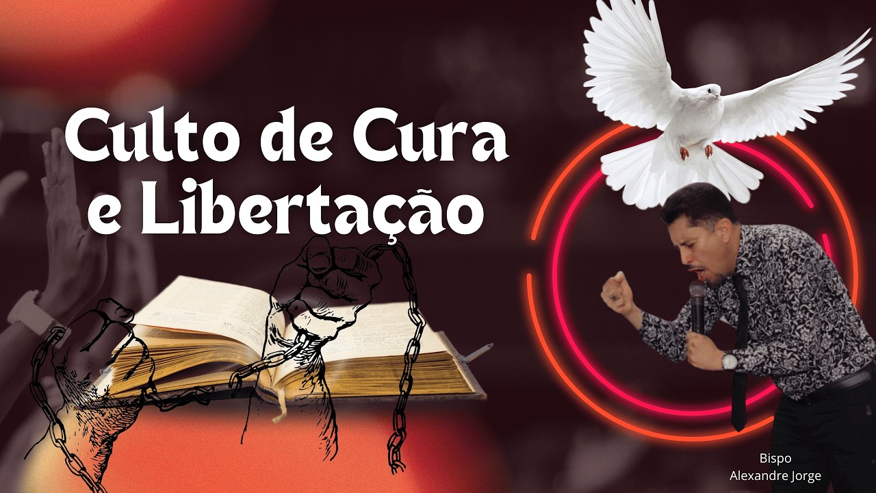 Culto de Cura e Libertação