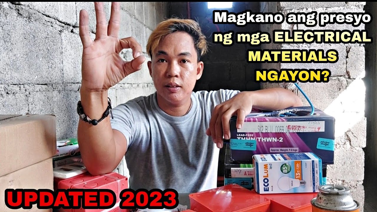 Magkano ang presyo ng mga ELECTRICAL MATERIALS NGAYON? |Updated 2023