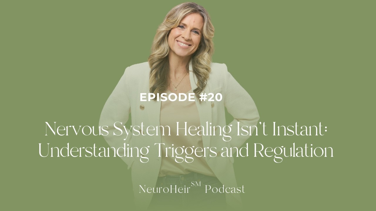 Nervous System Healing Isn’t Instant: Understanding Triggers and Regulation
