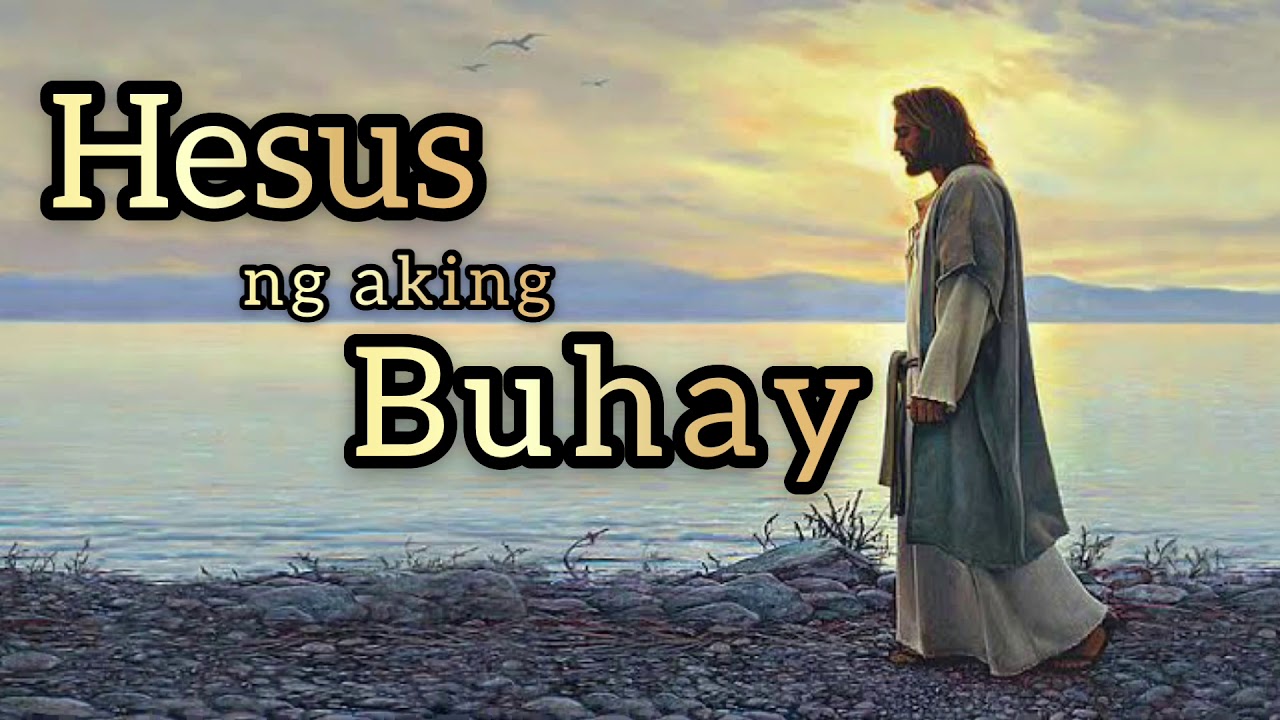 Hesus Ng Aking Buhay with Lyrics