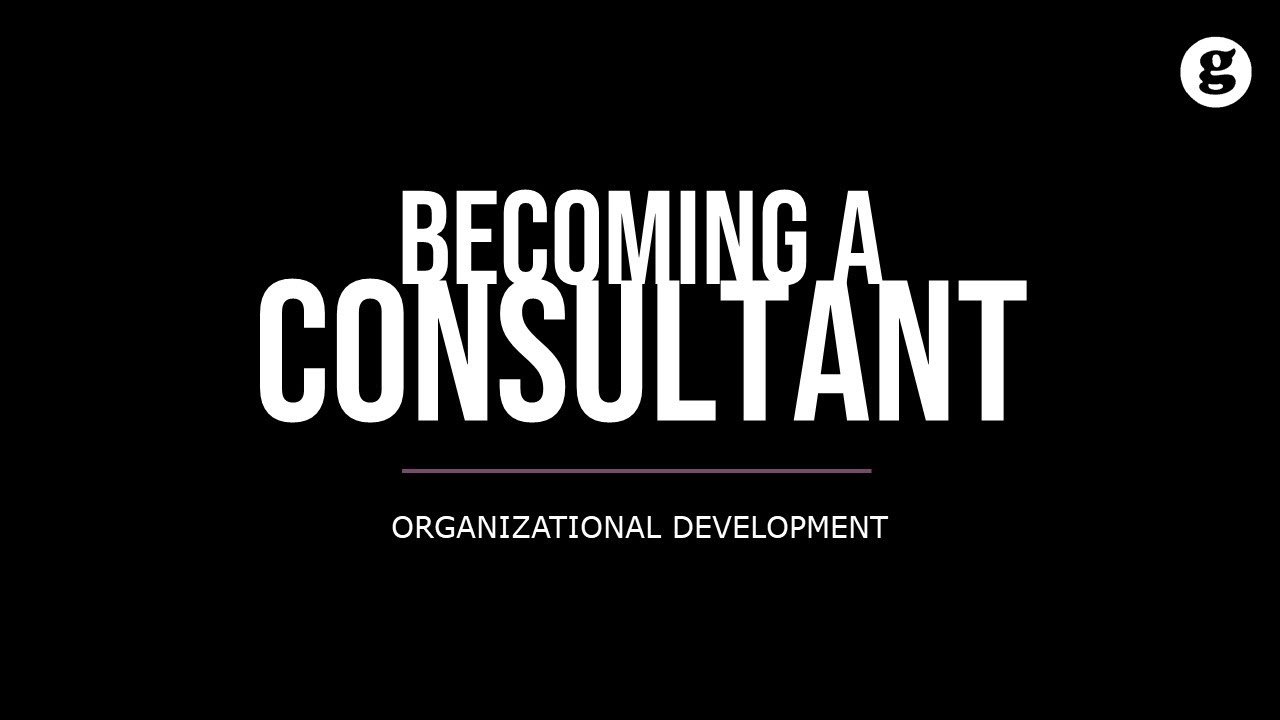 Becoming an Organizational Development Consultant