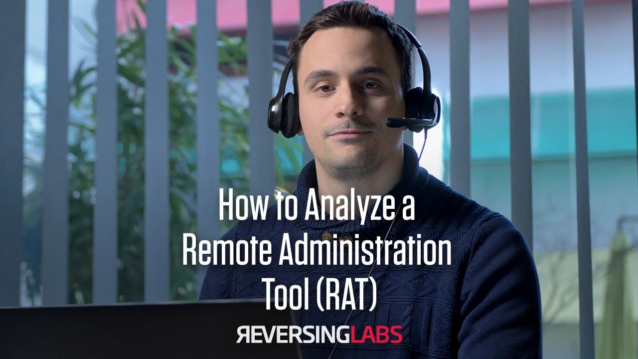 How to Analyze a Remote Administration Tool (RAT)