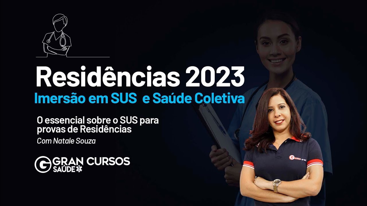 Residências 2023 - Imersão em SUS e Saúde Coletiva | SUS para provas de Residências com Natale Souza