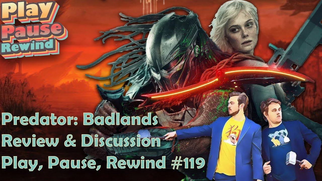 Predator: Badlands Review and Discussion: Play, Pause, Rewind 