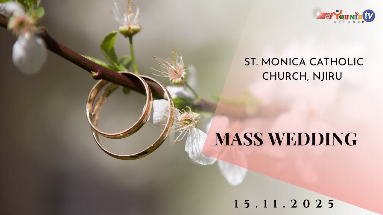 YOUNIB TV LIVE: MASS WEDDING | SAINT MONICA CATHOLIC CHURCH, NJIRU PARISH