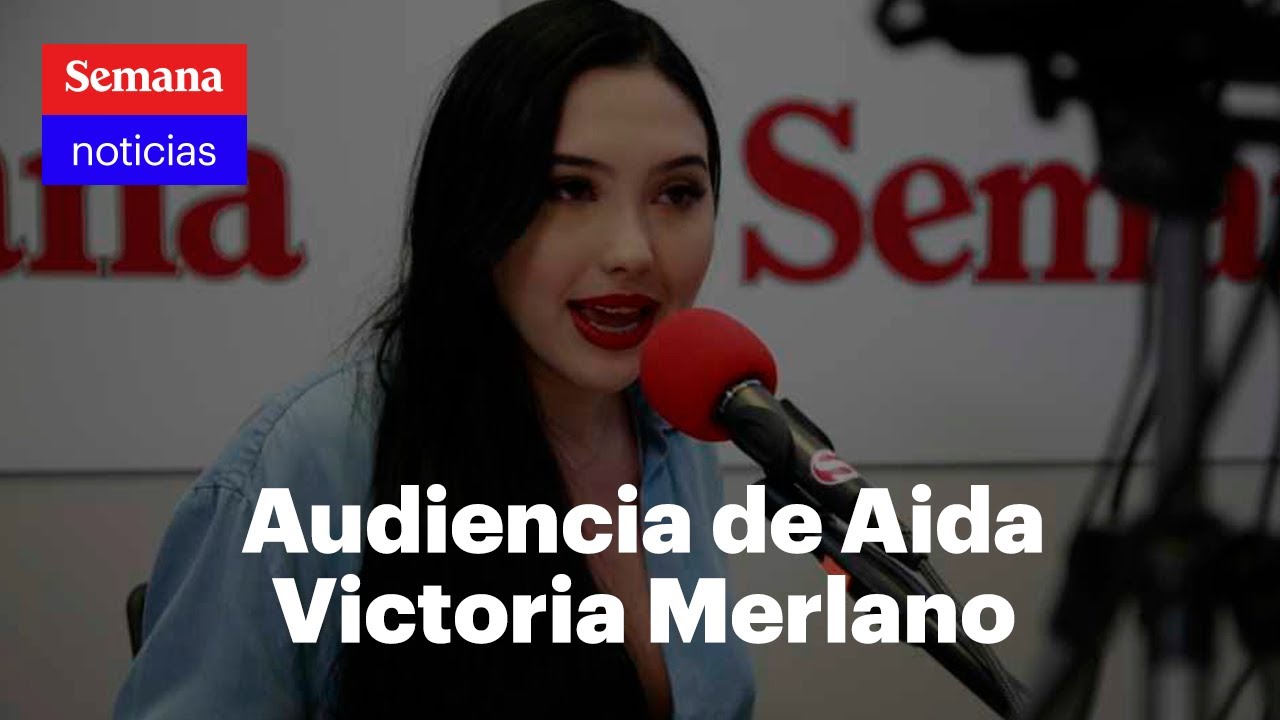 Fiscalía acusó formalmente a Aida Victoria Merlano por fuga de su madre | Semana Noticias