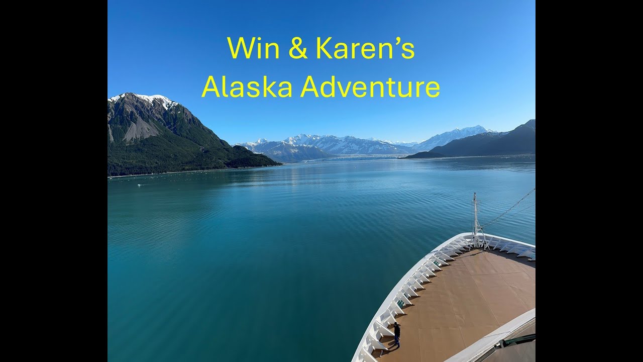 Win & Karen Alaska Adventure