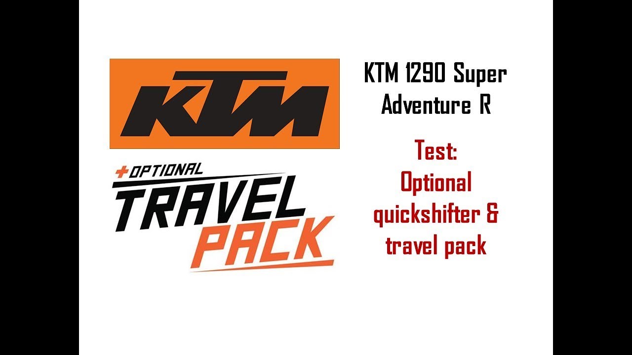 KTM 1290 Super Adventure R - Test Optional Travel Pack & Quickshifter