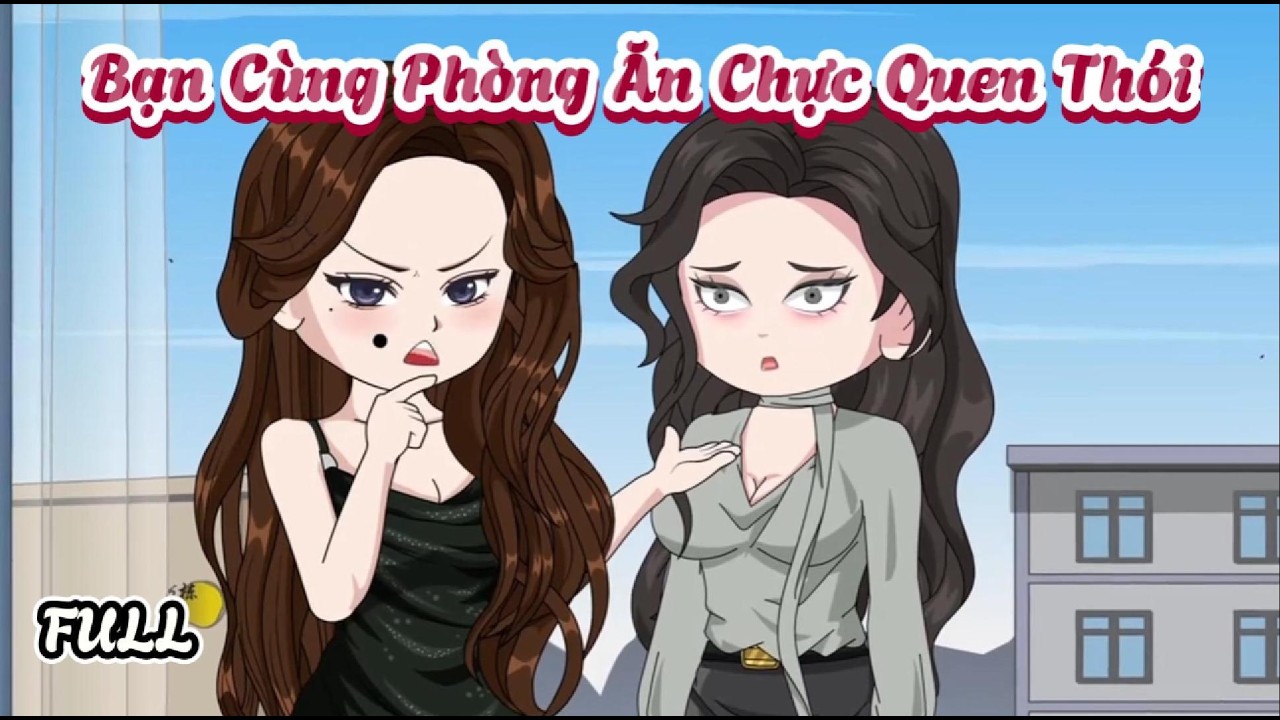 (Full) Bạn Cùng Phòng Ăn Chực Quen Thói | Cày phim đến Tết