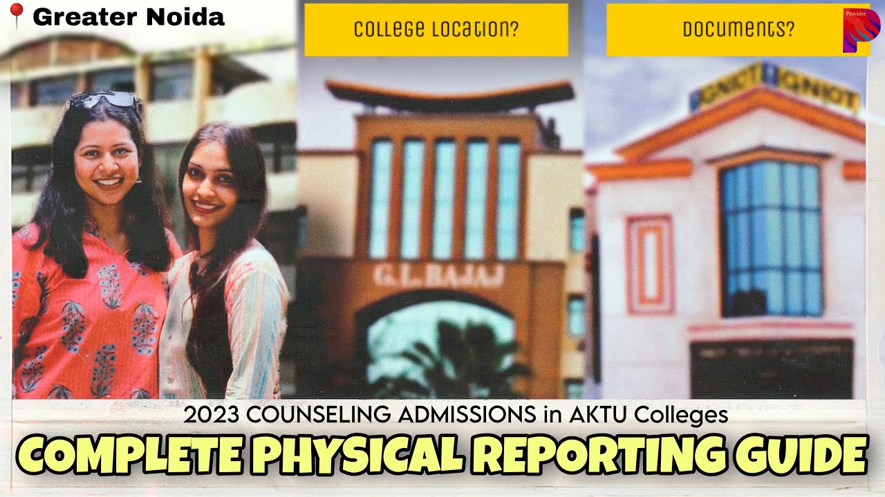 UPTAC Counseling 2023 | Documents Needed, Greater Noida College Location | Physical Reporting Guide