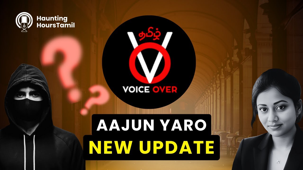 What happened to Aajun Yaro Tamil Voice Over | New Update #TamilVoiceOver