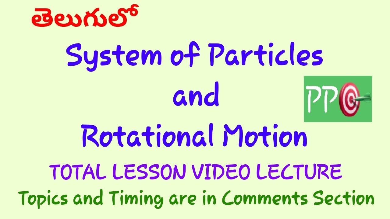 System of Particles and Rotational Motion in Telugu | Class 11