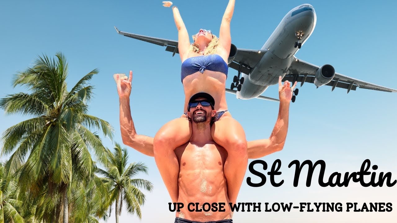 Up Close With Low-Flying Airplanes/St Martin’s Famous Maho Beach. Episode 31