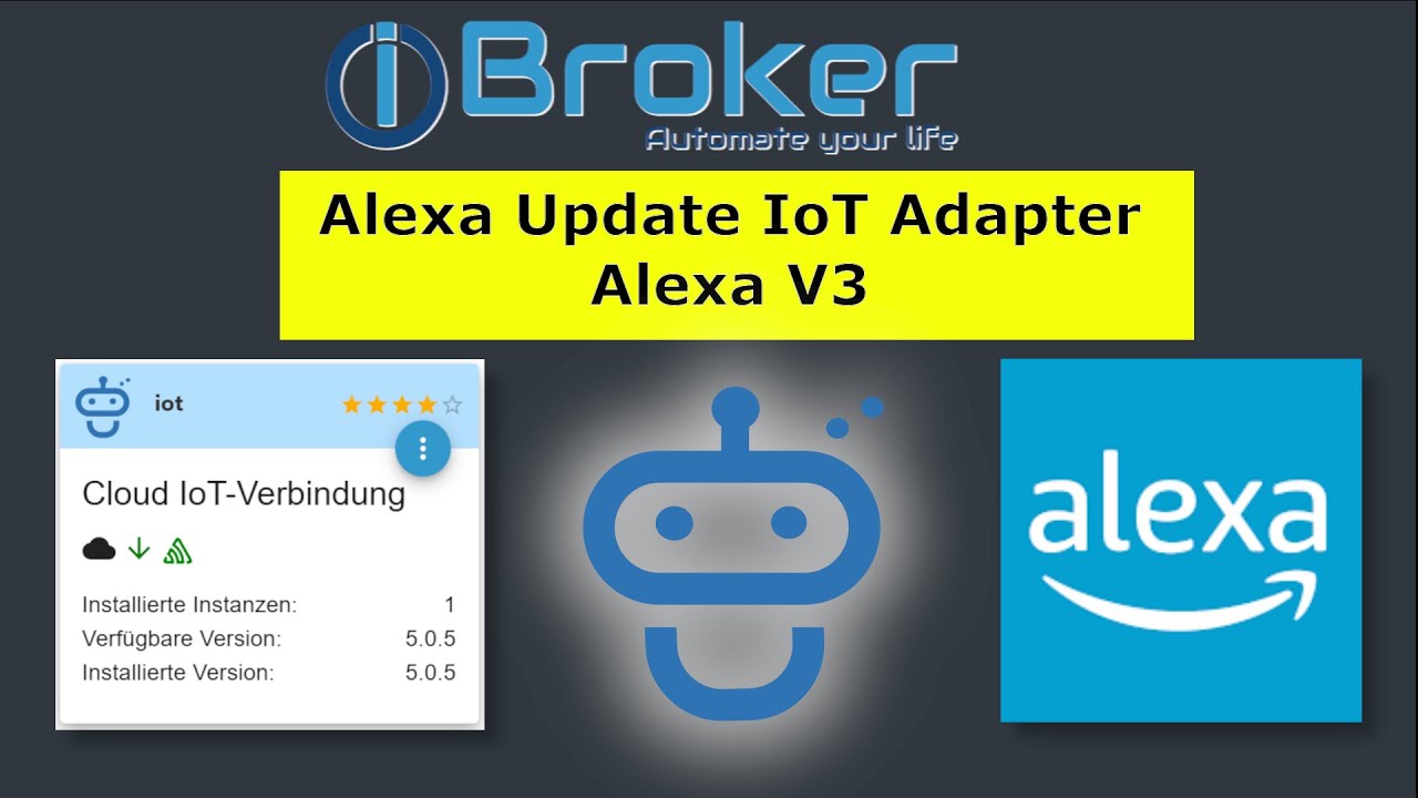 ioBroker Alexa V3 Umstellung: IoT Skill funktioniert nicht mehr! (Neuer Adapter & Skill-Fix)