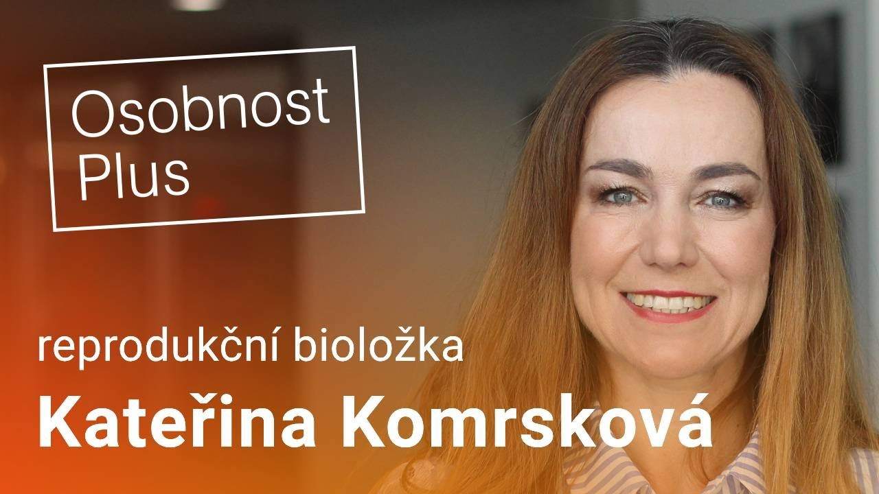 Kateřina Komrsková: Neplodnost je nemoc, ale každý pár má právo na potomka