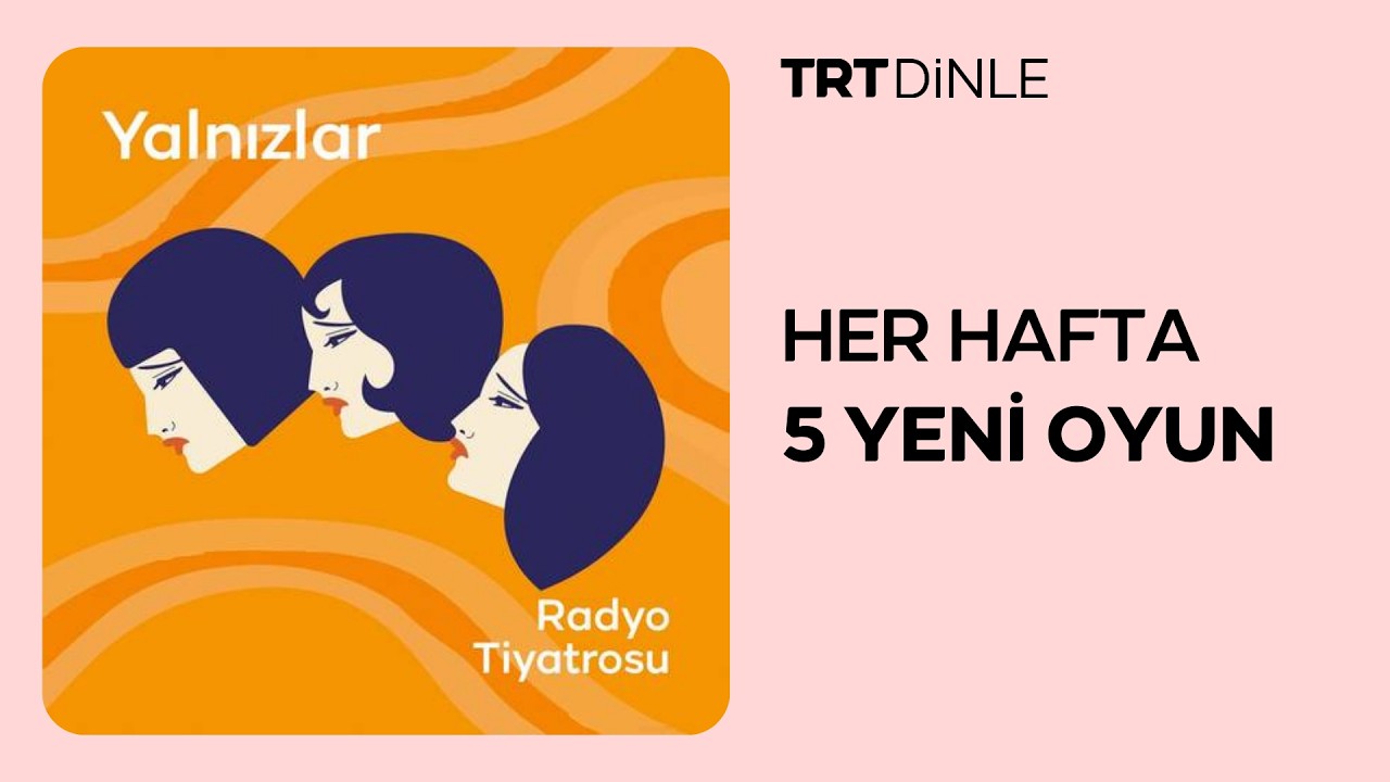 Radyo Tiyatrosu: Yalnızlar | Aile