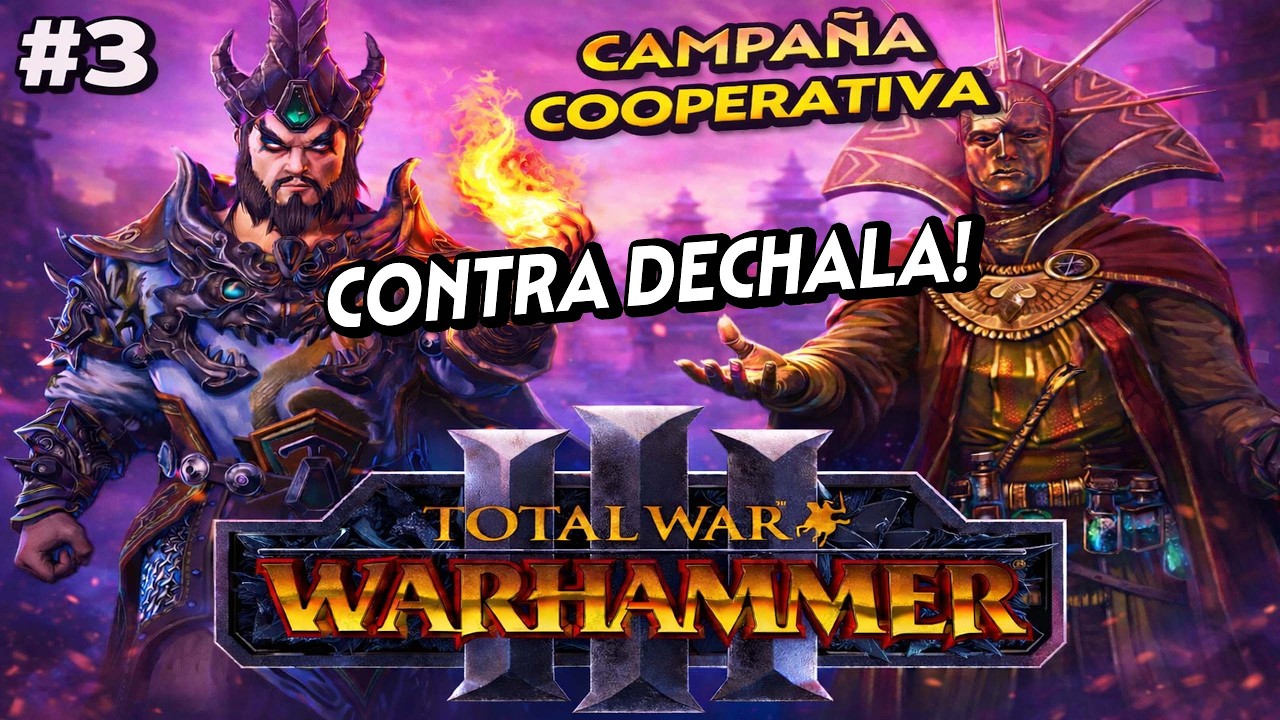Total War WARHAMMER III, IMPERIO Y CATAY cap 3🔴 COOPERATIVO DIRECTO