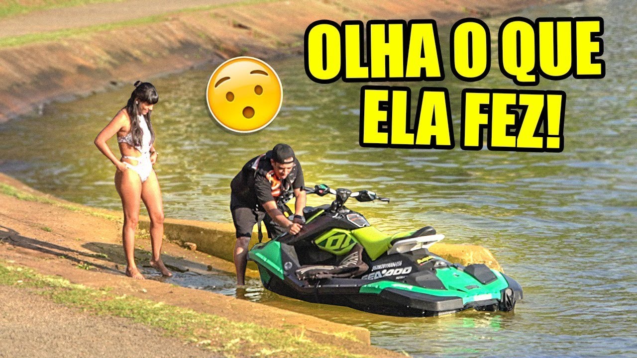 OLHA O QUE ELA FEZ PRA ANDAR NO JETSKI COMIGO