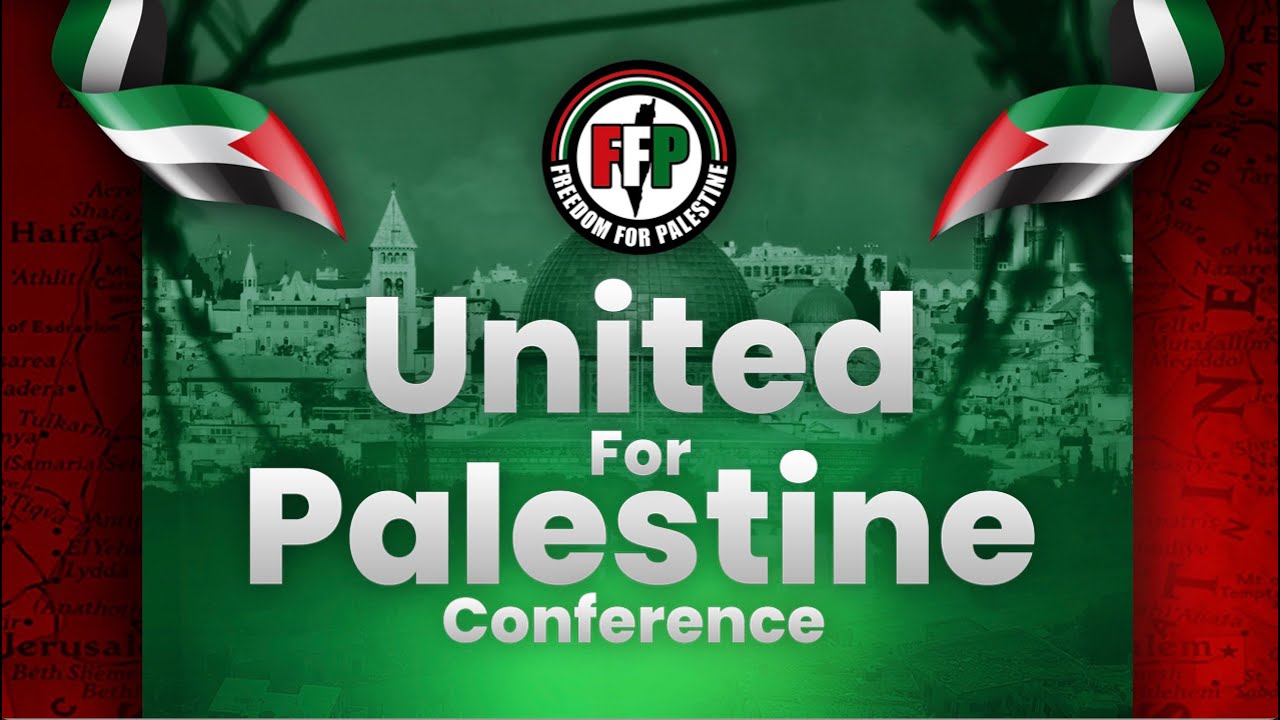 United For Palestine Conference | Al - Hikam Institute