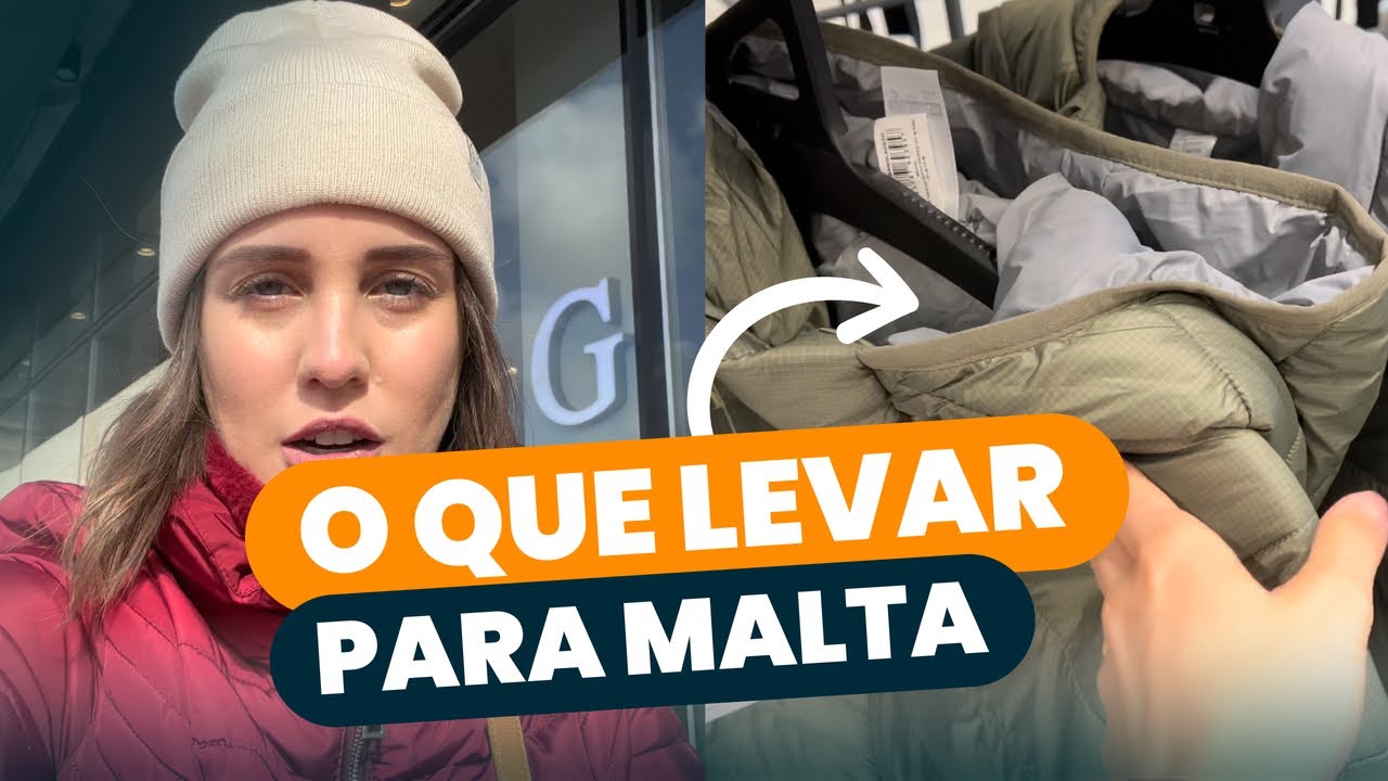 O QUE LEVAR SE ESTIVER INDO PRA MALTA