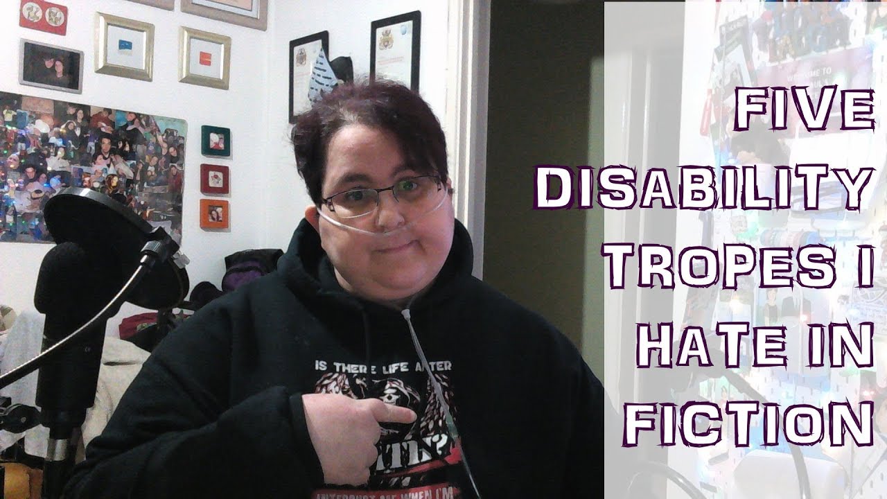 5 Disability Tropes I Hate In Fiction [CC]