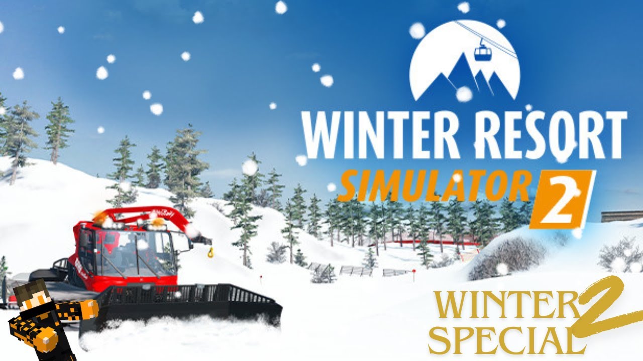 Winter Resort Simulator 2 | Wir müssen Pisten präparieren!
