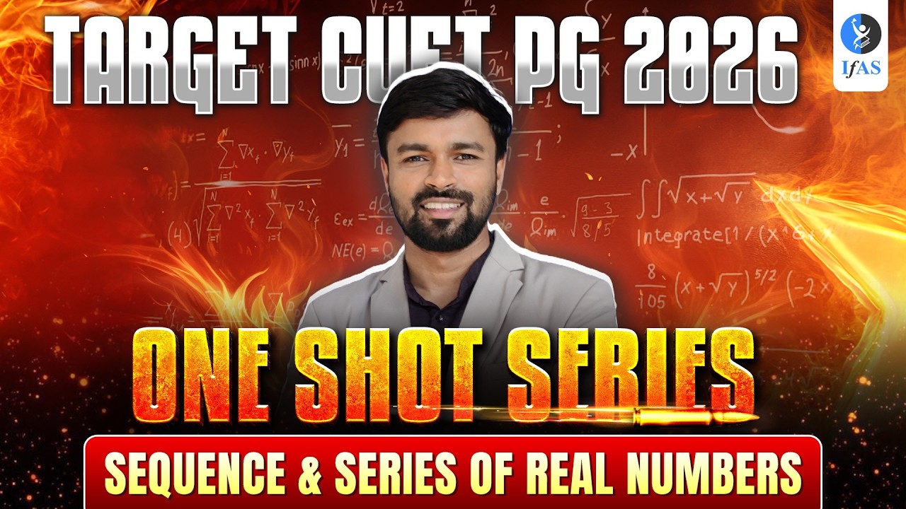 Sequences And Series of Real Numbers | One Shot Series | CUET PG Mathematics 2026