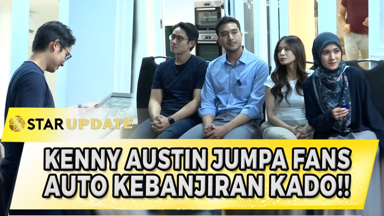 KENNY AUSTIN JUMPA FANS DI LOKASI SYUTING, PEMAIN CINTA SEPENUH JIWA KEBANJIRAN KADO!! | STAR UPDATE