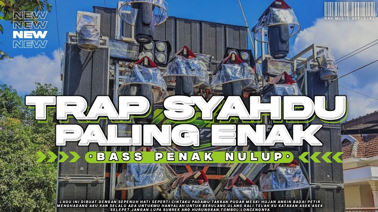 DJ TRAP SYAHDU SAD PALING ENAK BASS NULUP❗ | CEK SOUND & BATTLE RNH MUSIC OFFICIAL