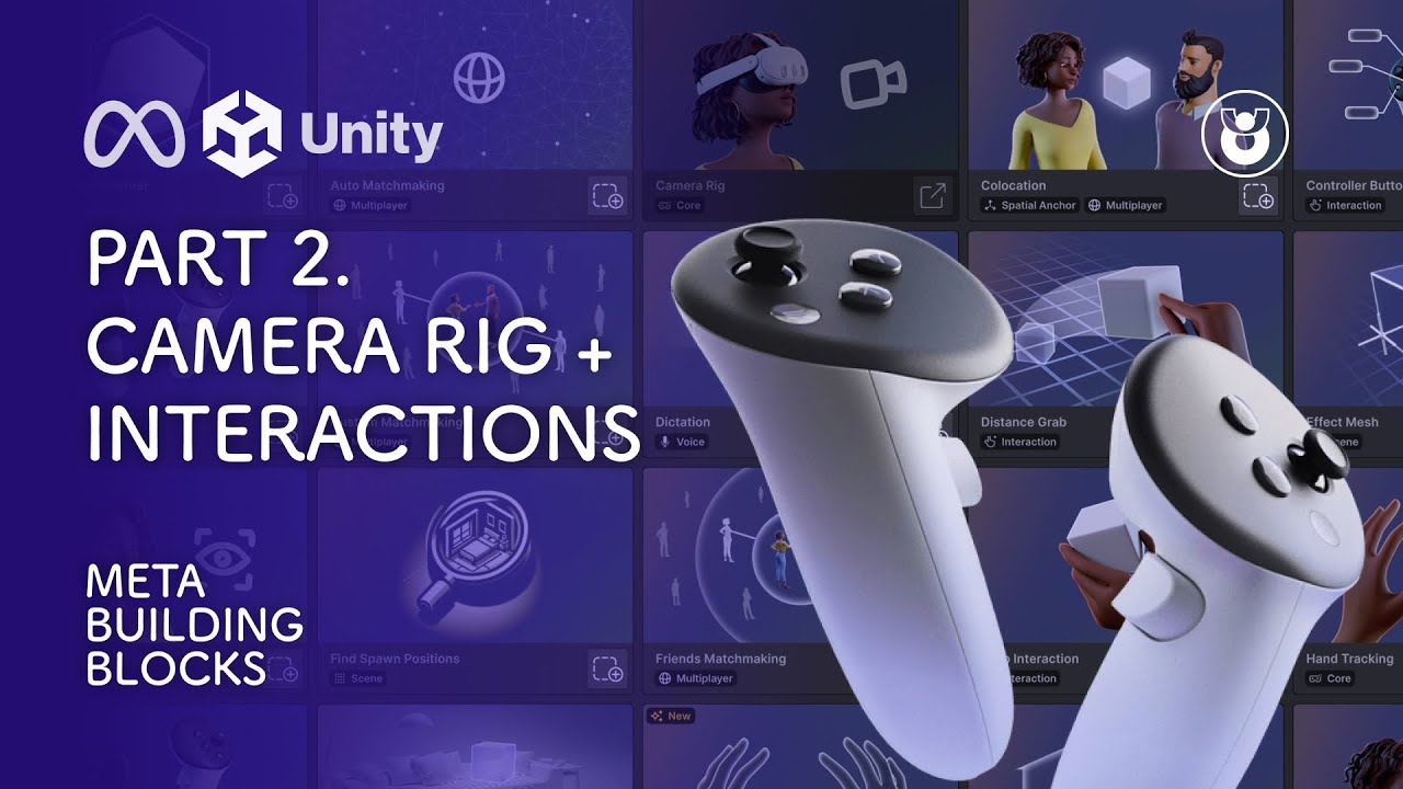Meta Building Blocks in Unity (Part 02) | Camera Rig + Interactions