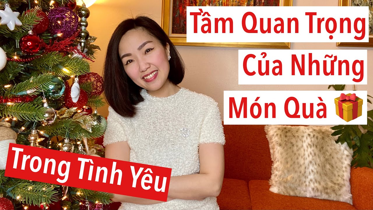Tầm Quan Trọng Của Những Món Quà ... Trong Tình Yêu