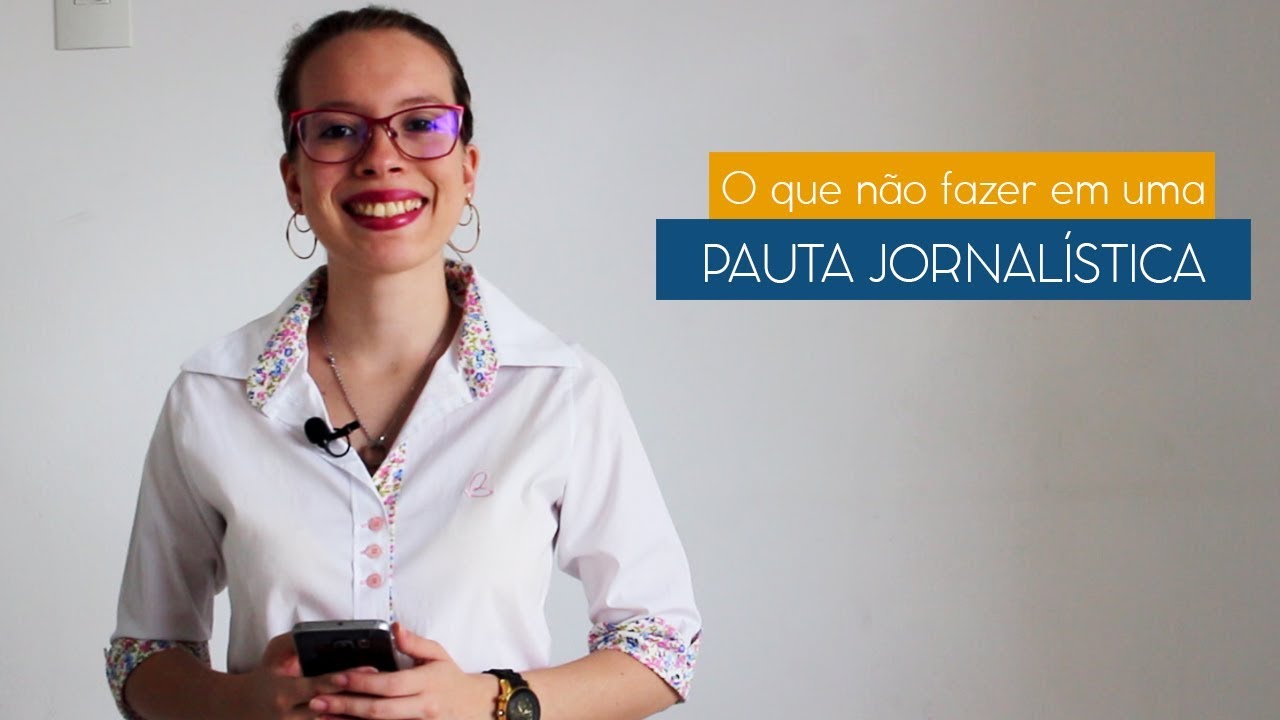 O que não fazer em uma Pauta Jornalística