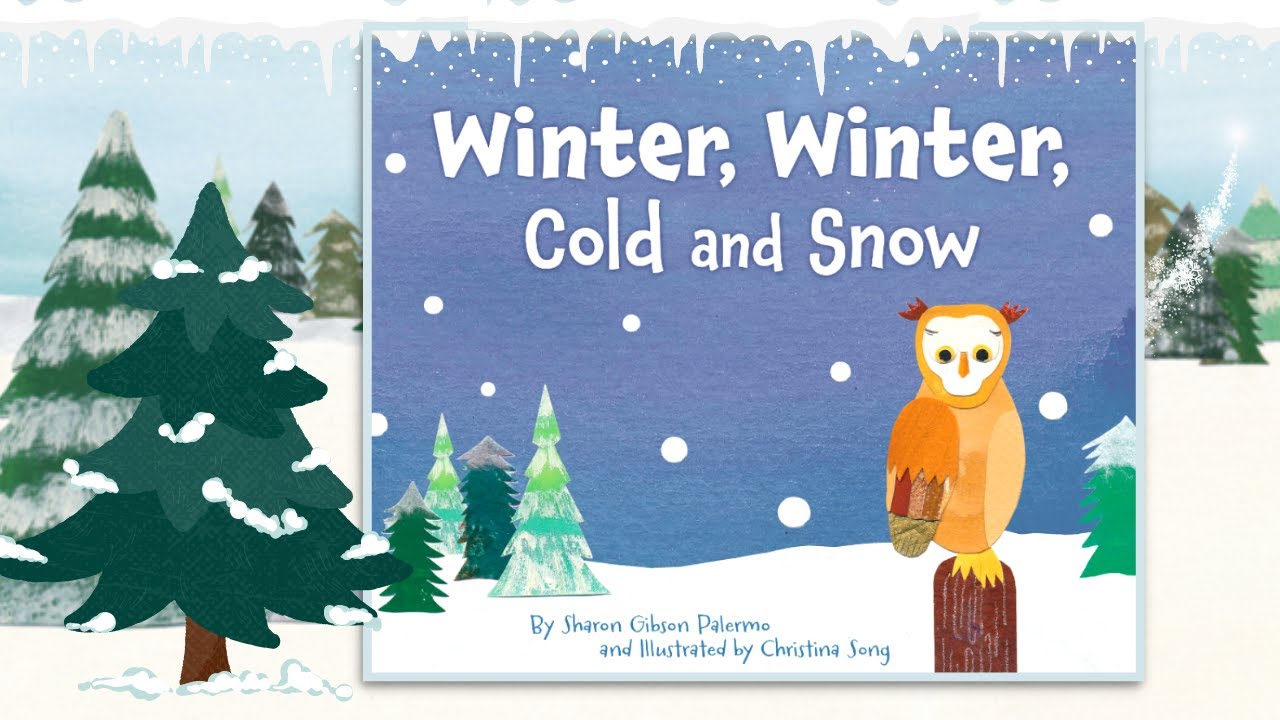 Winter Winter Cold And Snow | Read Aloud Story (With Sound Effects)