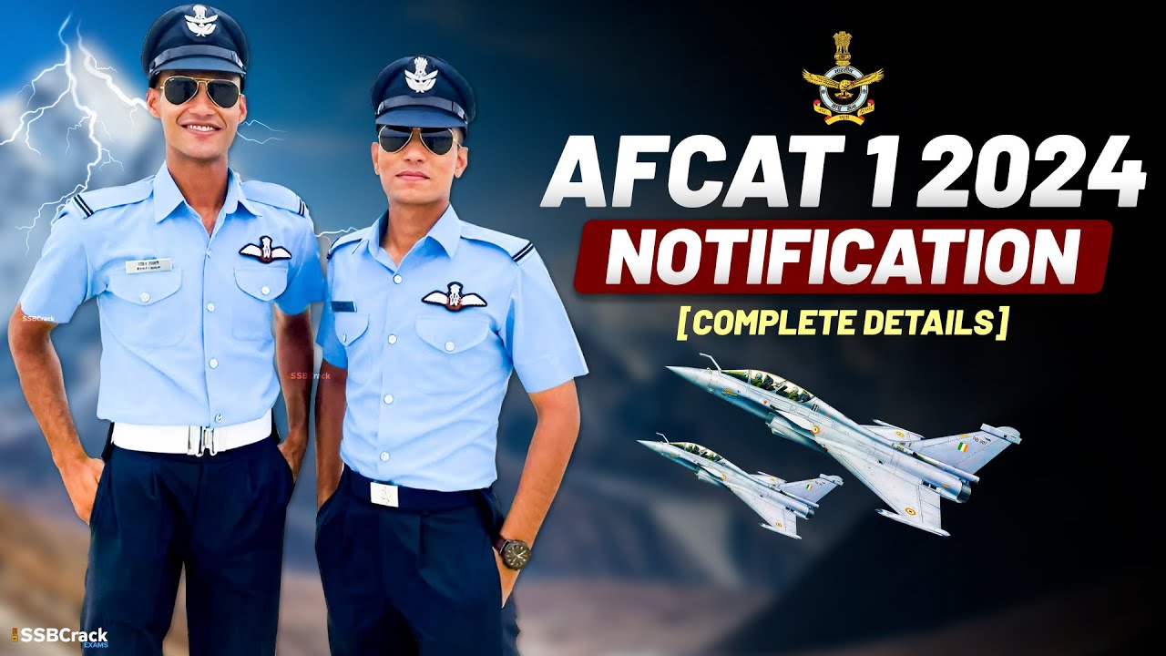 AFCAT 1 2024 Notification and Exam Date